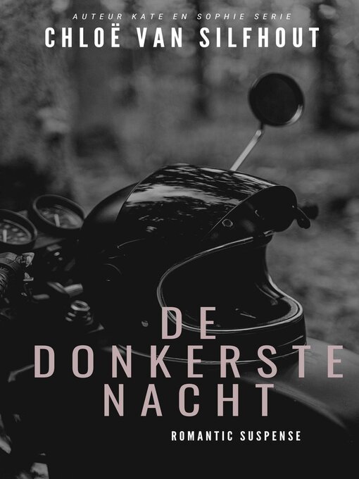 Title details for De donkerste nacht by Chloë van Silfhout - Available